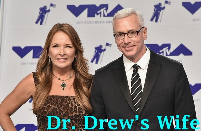 Dr. Drew’s Wife